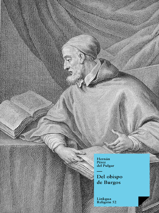 Title details for Del obispo de Burgos by Hernando del Pulgar - Available